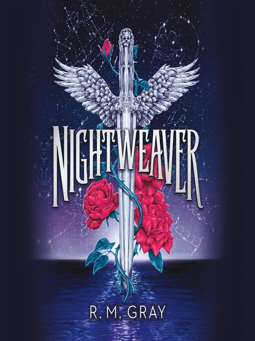 Title details for Nightweaver by R. M. Gray - Available